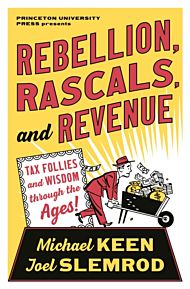 Rebellion, Rascals, and Revenue