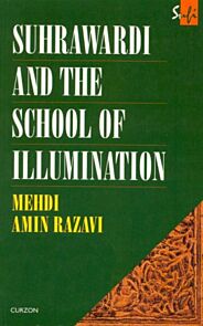 Suhrawardi and the School of Illumination