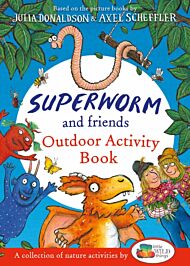 Superworm and Friends Outdoor Activity Book (Little Wild Things)