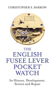 The English Fusee Lever Pocket Watch