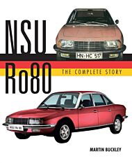 NSU Ro80 - The Complete Story