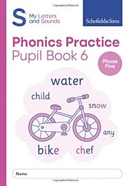 My Letters and Sounds Phonics Practice Pupil Book 6