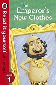 The Emperor's New Clothes - Read It Yourself with Ladybird