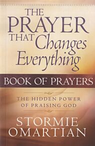 The Prayer That Changes Everything Book of Prayers