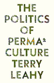 The Politics of Permaculture