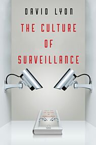 The Culture of Surveillance