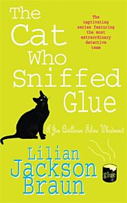 The Cat Who Sniffed Glue (The Cat Who¿ Mysteries, Book 8)