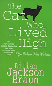 The Cat Who Lived High (The Cat Who¿ Mysteries, Book 11)