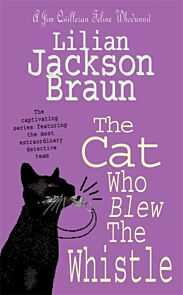 The Cat Who Blew the Whistle (The Cat Who¿ Mysteries, Book 17)