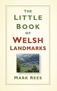 The Little Book of Welsh Landmarks