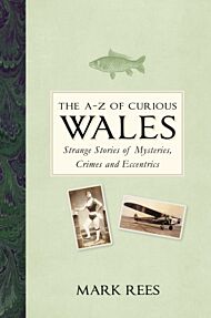 The A-Z of Curious Wales