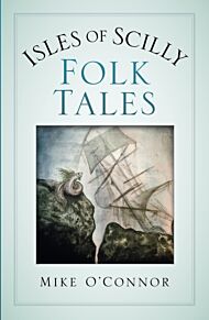 Isles of Scilly Folk Tales