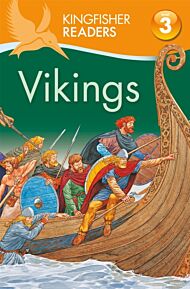 Kingfisher Readers: Vikings (Level 3: Reading Alone with Some Help)