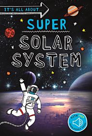 It's all about... Super Solar System