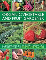 Organic Vegetable and Fruit Gardener