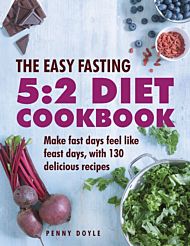 The Easy Fasting 5:2 Diet Cookbook