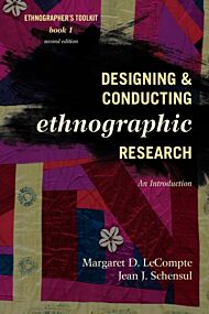 Designing and Conducting Ethnographic Research