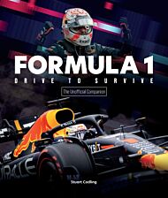 Formula 1 Drive to Survive The Unofficial Companion