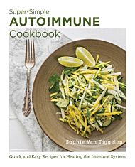 Super Simple Autoimmune Cookbook