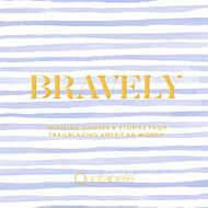 Bravely