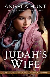 Judah`s Wife ¿ A Novel of the Maccabees