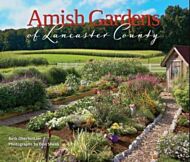 Amish Gardens of Lancaster County