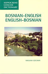 Bosnian-English / English-Bosnian Concise Dictionary