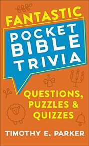 Fantastic Pocket Bible Trivia - Questions, Puzzles & Quizzes