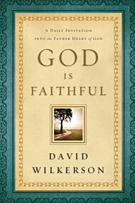 God Is Faithful ¿ A Daily Invitation into the Father Heart of God