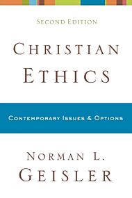 Christian Ethics ¿ Contemporary Issues and Options