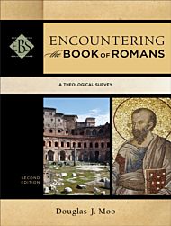 Encountering the Book of Romans ¿ A Theological Survey