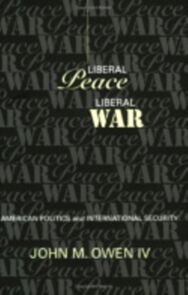 Liberal Peace, Liberal War