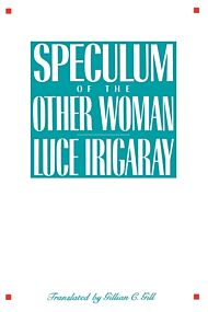 Speculum of the Other Woman