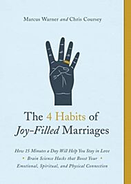 4 Habits of Joy-Filled Marriages, The