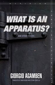 "What Is an Apparatus?" and Other Essays