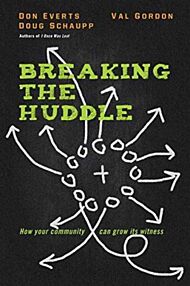 Breaking the Huddle ¿ How Your Community Can Grow Its Witness