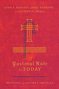 A Pastoral Rule for Today ¿ Reviving an Ancient Practice