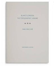 Blake's London: the Topographic Sublime