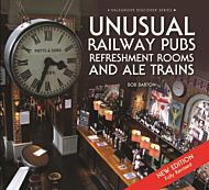 Unusual Railway Pubs, Refreshment Rooms and Ale Tr