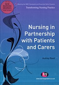 Nursing in Partnership with Patients and Carers