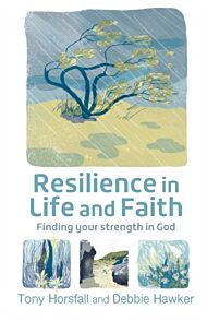 Resilience in Life and Faith