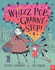 Whizz! Pop! Granny, Stop!