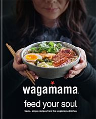 wagamama Feed Your Soul