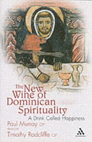 The New Wine of Dominican Spirituality