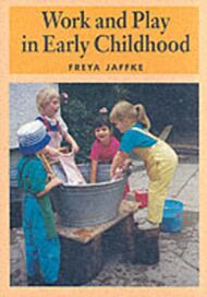 Work and Play in Early Childhood