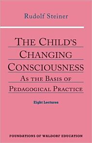 The Child's Changing Consciousness