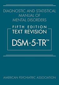 Diagnostic and Statistical Manual of Mental Disorders, Fifth Edition, Text Revision (DSM-5-TR¿)