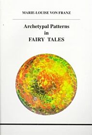 Archetypal Patterns in Fairy Tales