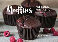 Muffins: Fast and Fantastic