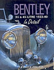 Bentley 3-1/2 and 4-1/4 Litre in Detail 1933-40